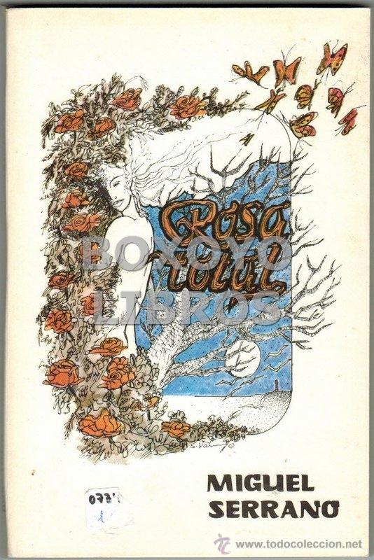 Libros de segunda mano: SERRANO, Miguel [C&aacute;ceres, 1924]. Rosa Total - Foto 1