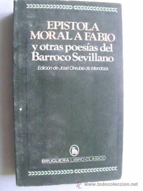Libros de segunda mano: EP&Iacute;STOLA MORAL A FABIO Y OTRAS POES&Iacute;AS DEL BARROCO SEVILLANO. 1974
