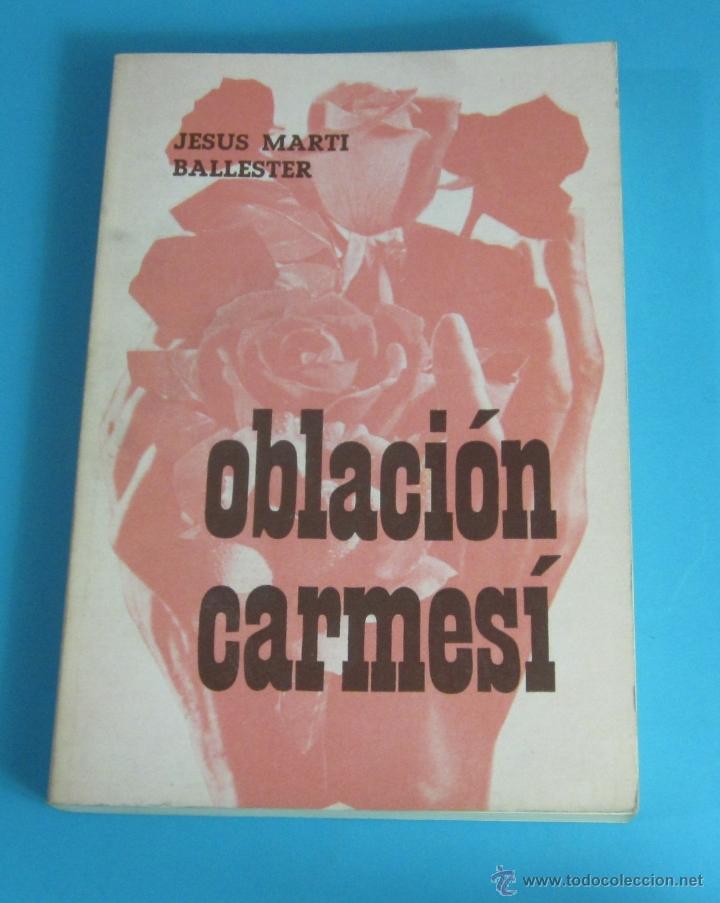 Libros de segunda mano: OBLACI&Oacute;N CARMES&Iacute;. JES&Uacute;S MART&Iacute; BALLESTER - Foto 1