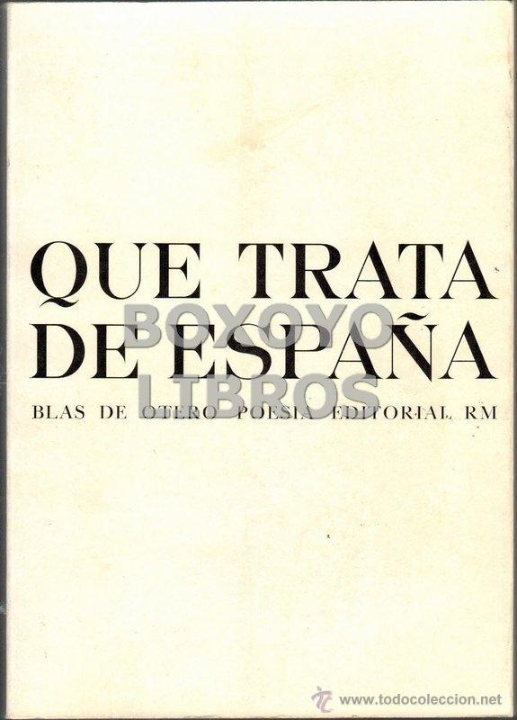 Libros de segunda mano: OTERO, Blas de. Que trata de Espa&ntilde;a - Foto 1