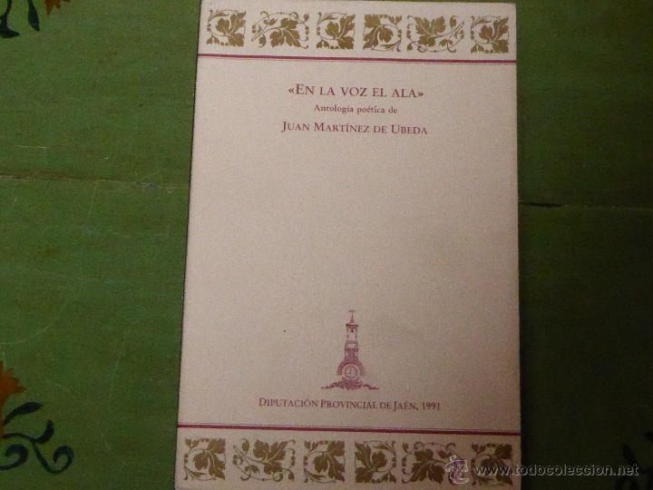 Libros de segunda mano: En la voz el ala. Juan Mart&iacute;nez de &Uacute;beda. Antolog&iacute;a po&eacute;tica.