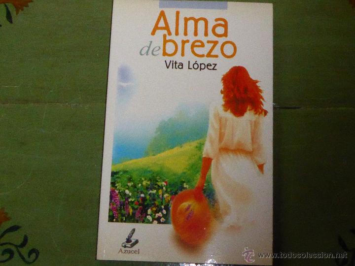 Libros de segunda mano: Alma de brezo. Vita L&oacute;pez.