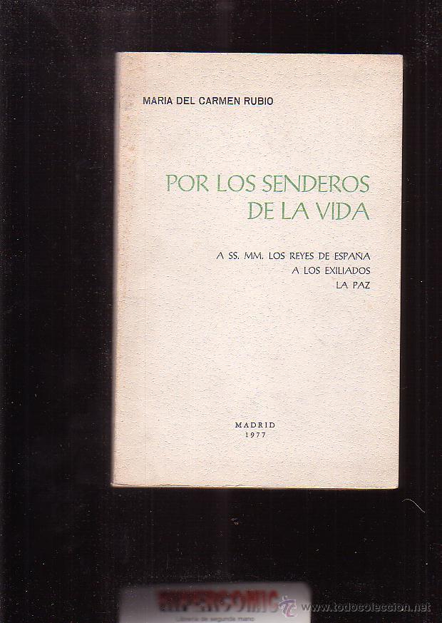 Second hand books: POR LOS SENDEROS DE LA VIDA / MARIA DEL CARMEN RUBIO ( POESIA ) A&Ntilde;O 1977