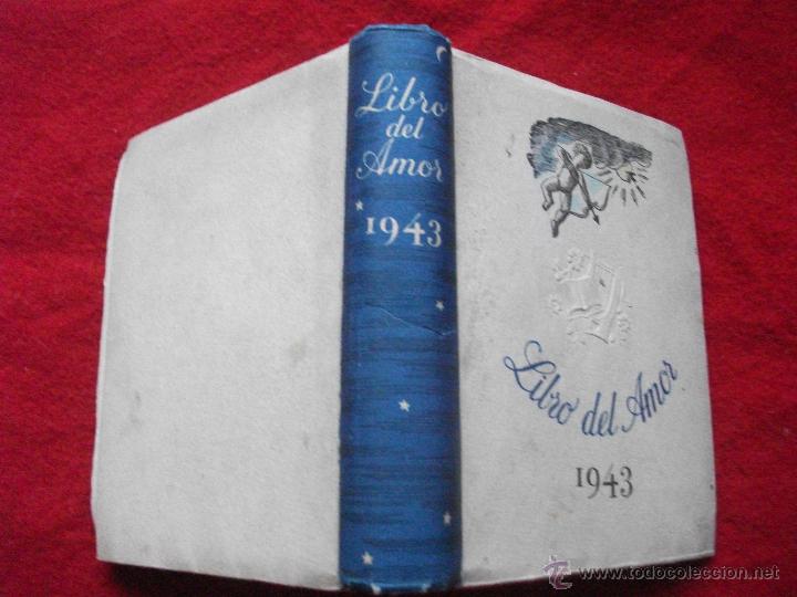 Libros de segunda mano: LIBRO DEL AMOR 1943 - EDICIONES ANFORA