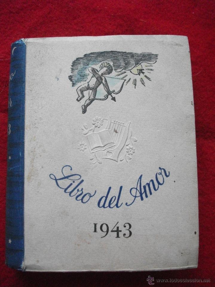 Libros de segunda mano: LIBRO DEL AMOR 1943 - EDICIONES ANFORA - Foto 2