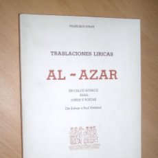 Libros de segunda mano: TRASLACIONES LIRICAS AL- AZAR. FRACISCO UTRAY. HISPALIS MADRD 1982. Lote 47537297