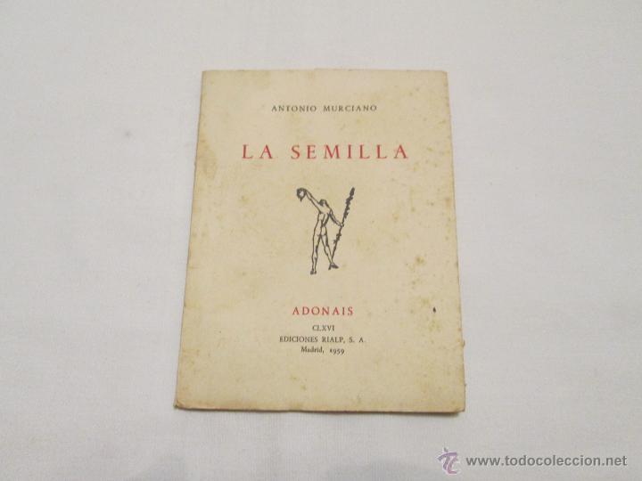 Libros de segunda mano: LA SEMILLA - ANTONIO MURCIANO - 1959 - Foto 1