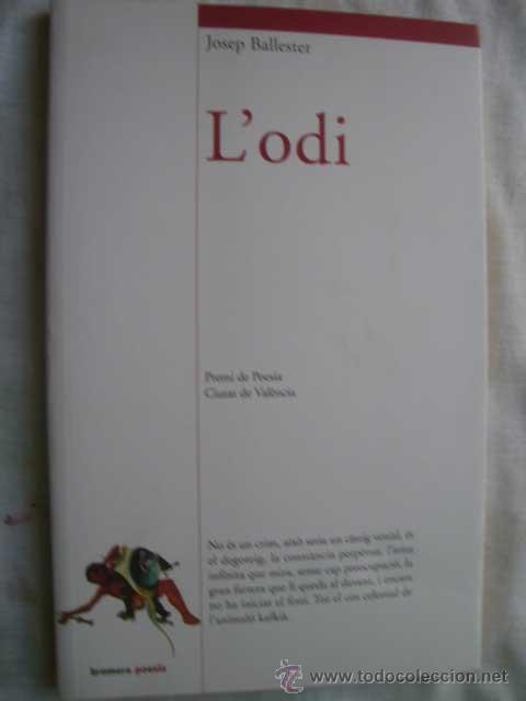 Libros de segunda mano: L&acute;ODI. BALLESTER, Josep. 2005. - Foto 1
