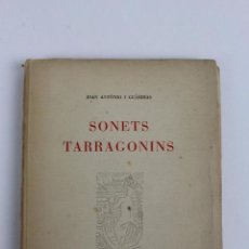 Libri di seconda mano: L-1271. SONETS TARRAGONINS. JOAN ANTÒNIO I GUÀRDIAS. TARRAGONA 1951. Lote 48380570