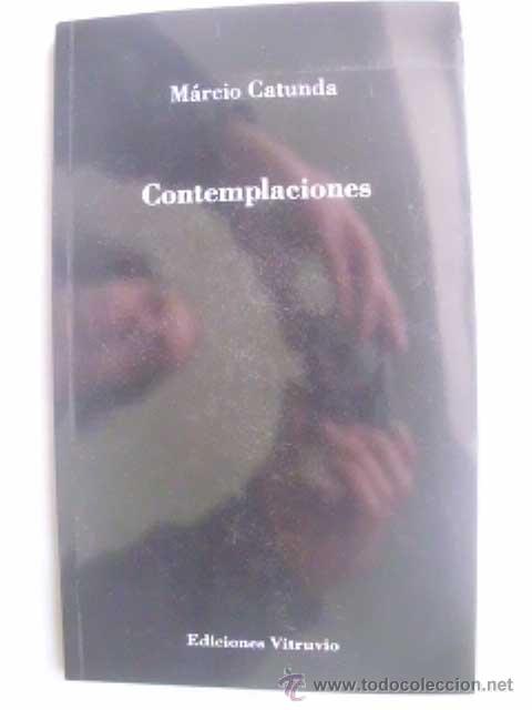 Libros de segunda mano: CONTEMPLACIONES. CATUNDA, M&aacute;rcio. 2013 - Foto 1