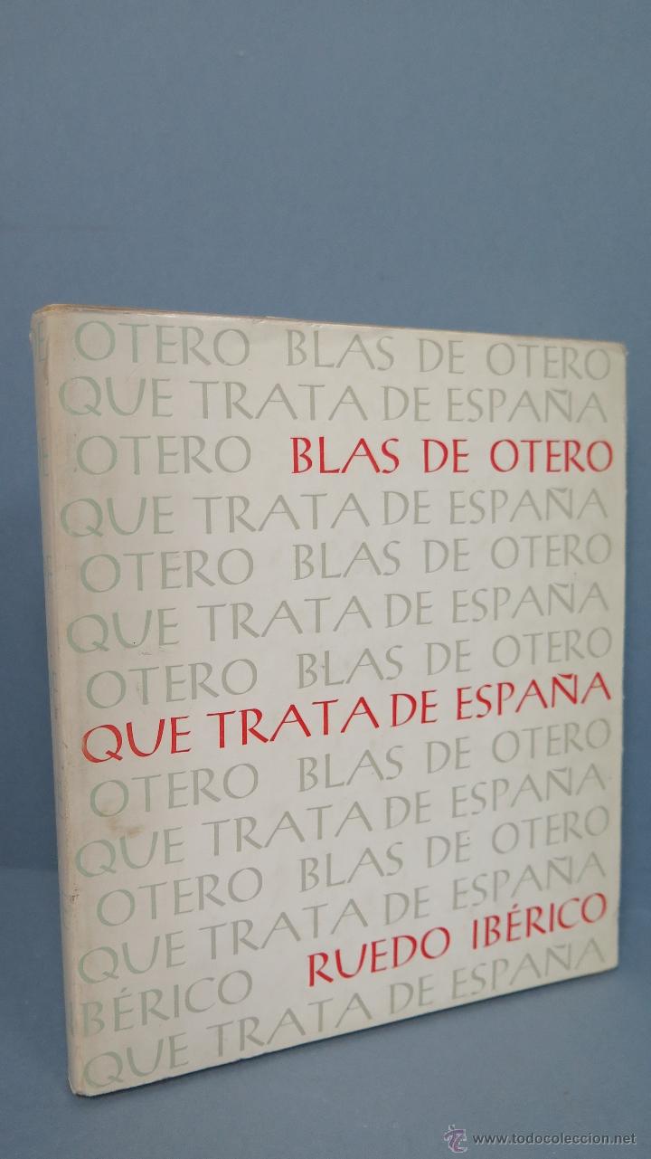 Libros de segunda mano: QUE TRATA DE ESPA&Ntilde;A. BLAS DE OTERO - Foto 1