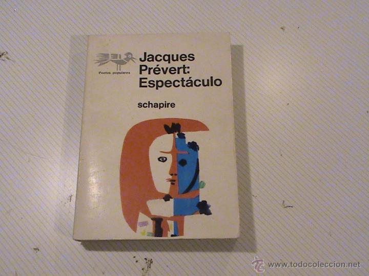 Libros de segunda mano: Jacques Prevert: Espect&aacute;culo. - Foto 1