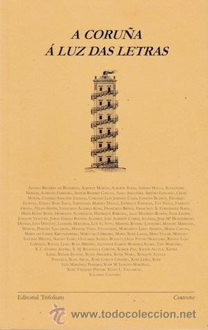 Libros de segunda mano: A CORU&Ntilde;A &Aacute; LUZ DAS LETRAS. VARIOS AUTORES