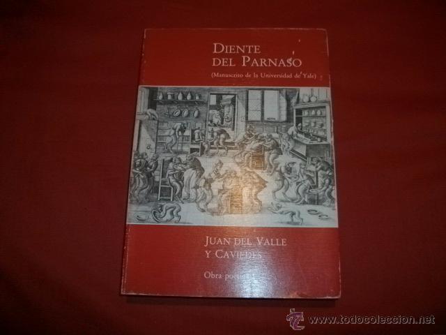 Libros de segunda mano: DIENTE DEL PARNASO .- JUAN DEL VALLE Y CAVIEDES - Foto 1