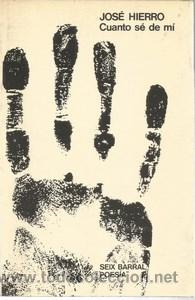Libros de segunda mano: Cuanto se de mi - HIERRO, JOSE - Foto 1
