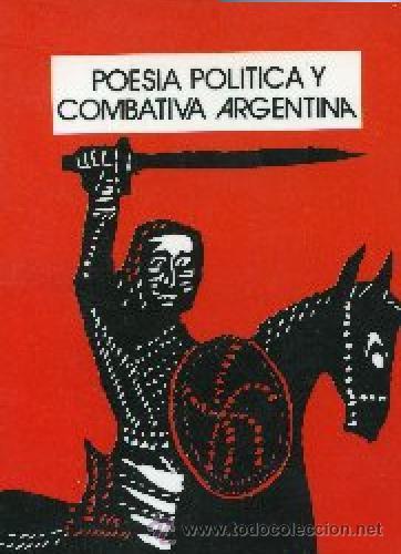 Libros de segunda mano: POESIA POLITICA Y COMBATIVA ARGENTINA