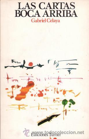 Libros de segunda mano: CELAYA, GABRIEL: LAS CARTAS BOCA ARRIBA - Foto 1