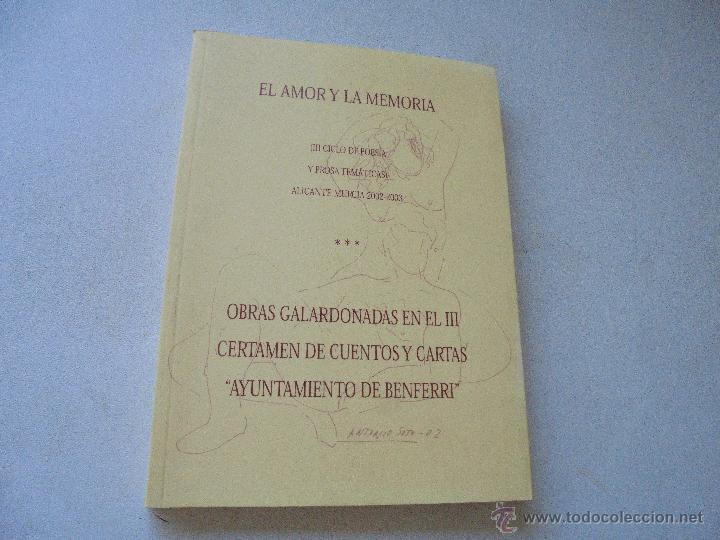 Gebrauchte B&uuml;cher: EL AMOR Y LA MEMORIA, III CICLO DE POES&Iacute;A Y PROSA TEM&Aacute;TICAS, ALICANTE-MURCIA 2002-2003