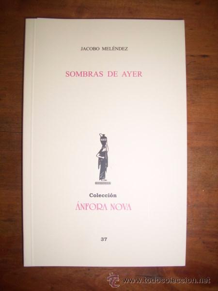 Libros de segunda mano: MEL&Eacute;NDEZ, Jacobo. Sombras de ayer - Foto 1