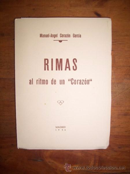 Libri di seconda mano: CORAZ&Oacute;N GARC&Iacute;A, Manuel-&Aacute;ngel. Rimas al ritmo de un 'Coraz&oacute;n'