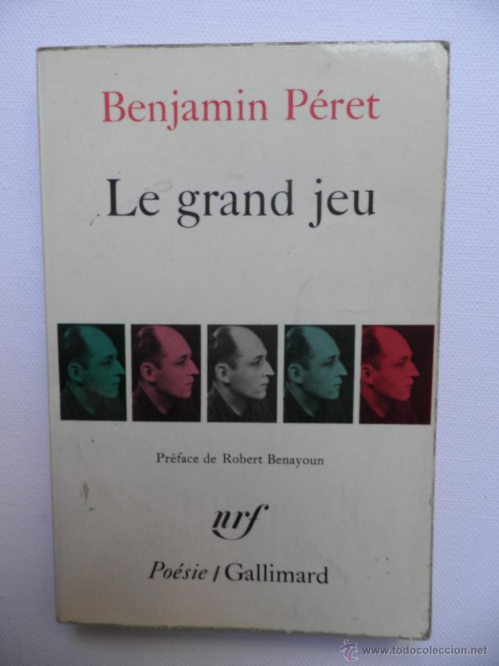 Libros de segunda mano: Le gran jeu.Benjamin Peret - Foto 1