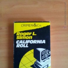 Libros de segunda mano: CRIMEN & CIA, CALIFORNIA ROLL, AUTOR. ROGER L. SIMON