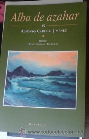Libros de segunda mano: Alba de Azahar, Alfonso Cabello Jim&eacute;nez - Foto 1