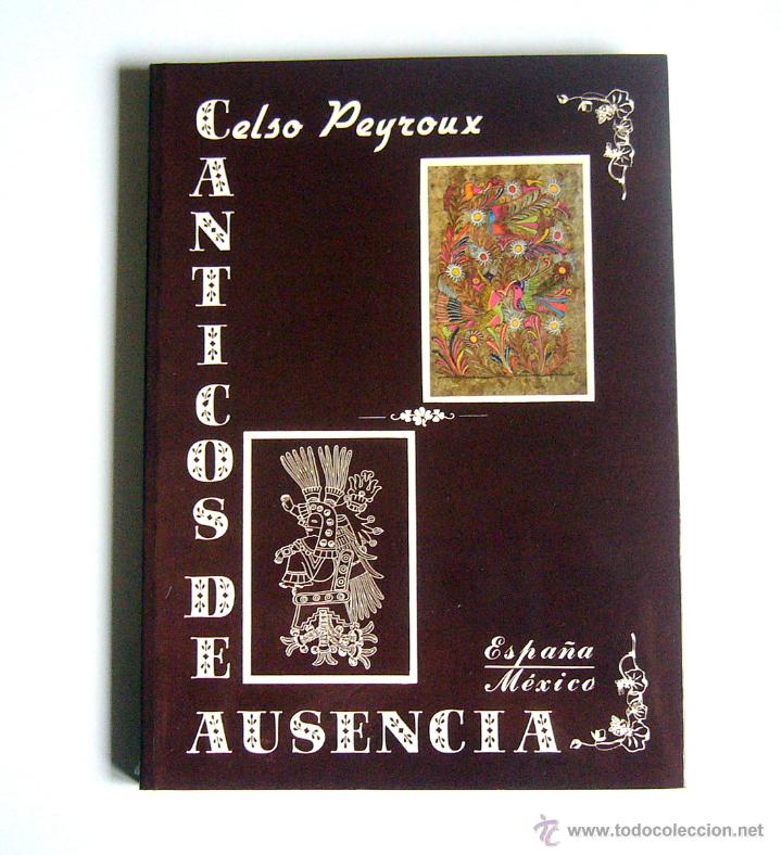 CANTICOS DE AUSENCIA - CELSO PEYROUX