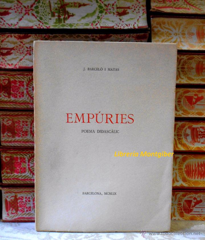 Libros de segunda mano: EMP&Uacute;RIES . Poema didasc&agrave;lic  .  Autor :  Barcel&oacute; i Matas, J. - Foto 1