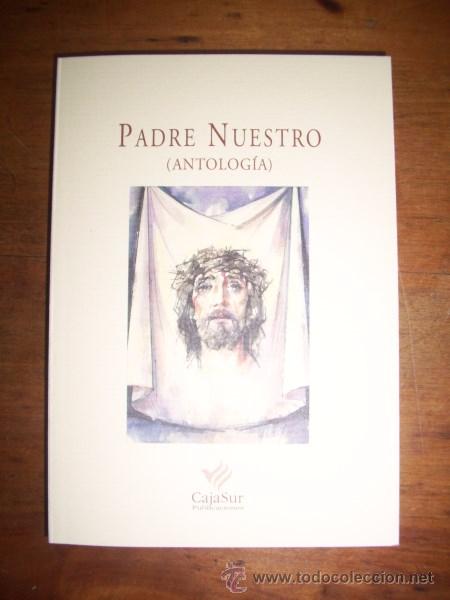 Libri di seconda mano: PADRE NUESTRO : (Antolog&iacute;a). (Los Cuadernos de Sandua ; 100)