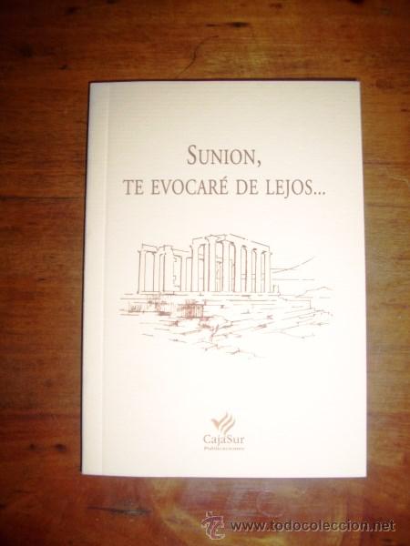 Libri di seconda mano: SUNION, te evocar&eacute; de lejos... (Los Cuadernos de Sandua ; 118)