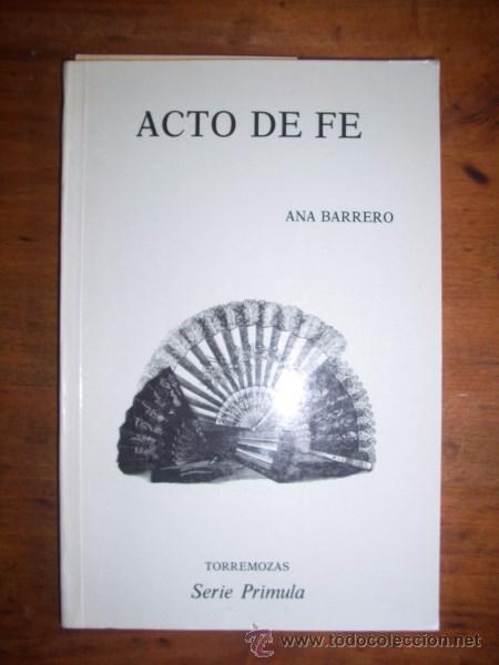 Libros de segunda mano: BARRERO, Ana. Acto de fe - Foto 1