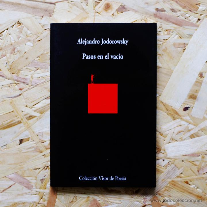 Libros de segunda mano: Pasos en el Vac&iacute;o de Alejandro Jodorowski. Colecci&oacute;n Visor de Poes&iacute;a. - Foto 1