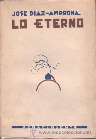Libros de segunda mano: DIAZ-AMBRONA, JOS&Eacute;: LO ETERNO - Foto 1