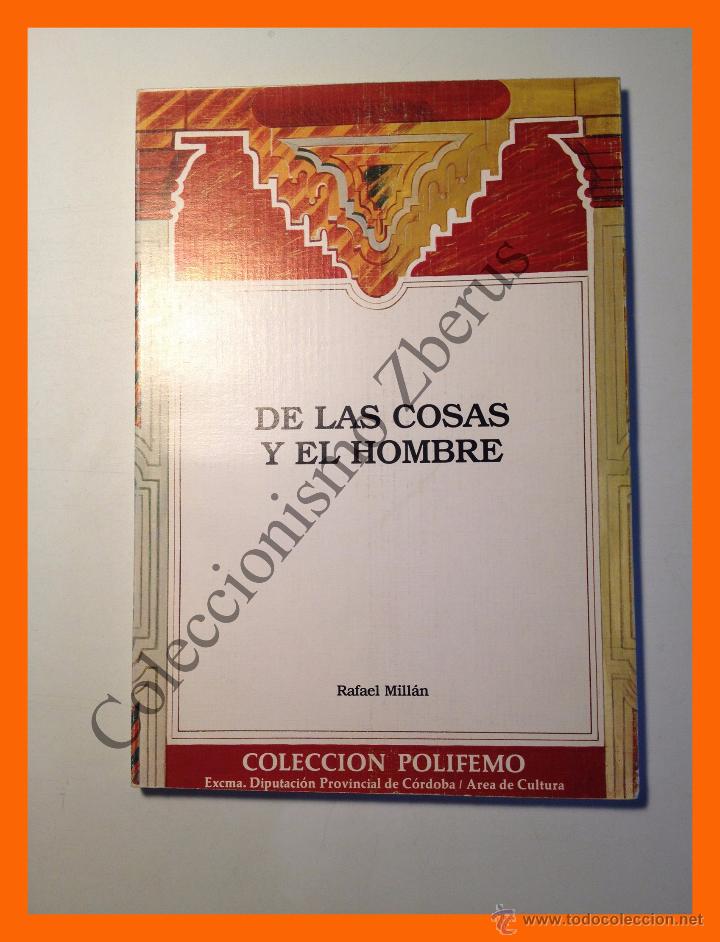 Libros de segunda mano: De las cosas y el hombre - Rafael Millan - Foto 1