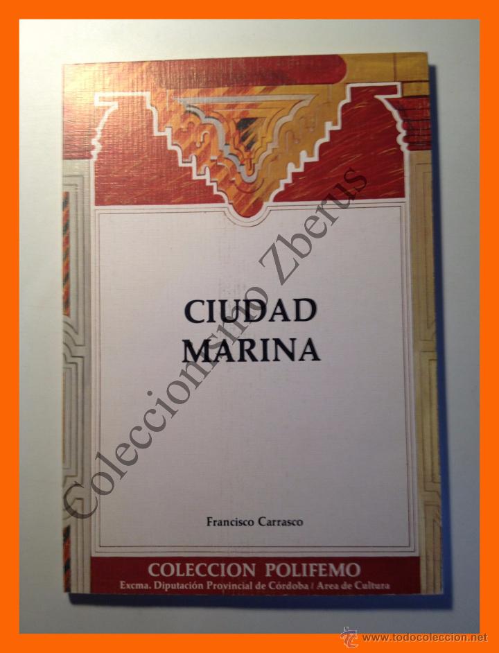 Libros de segunda mano: Ciudad Marina - Francisco Carrasco - Foto 1