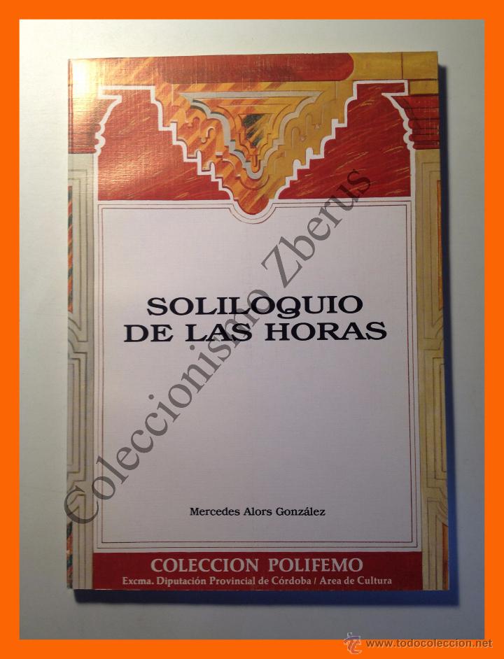 Libros de segunda mano: Soliloquio de las horas - Mercedes Alors Gonzalez