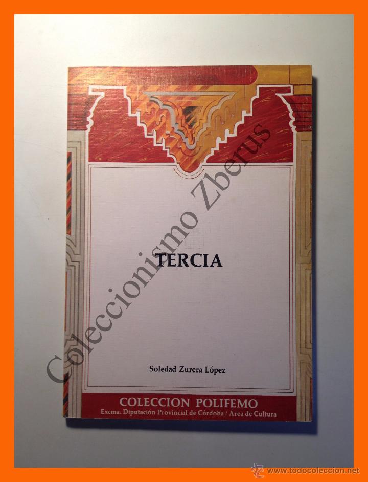 Libros de segunda mano: Tercia - Soledad Zurera L&oacute;pez - Foto 1