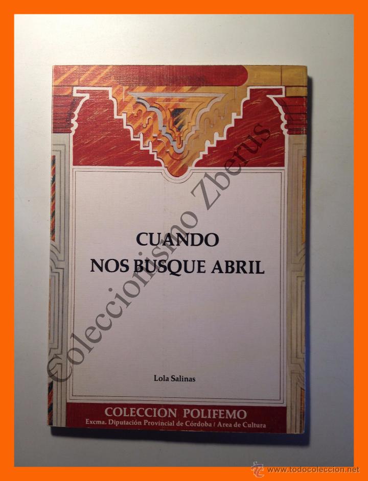 Libros de segunda mano: Cuando nos busque abril - Lola Salinas - Foto 1