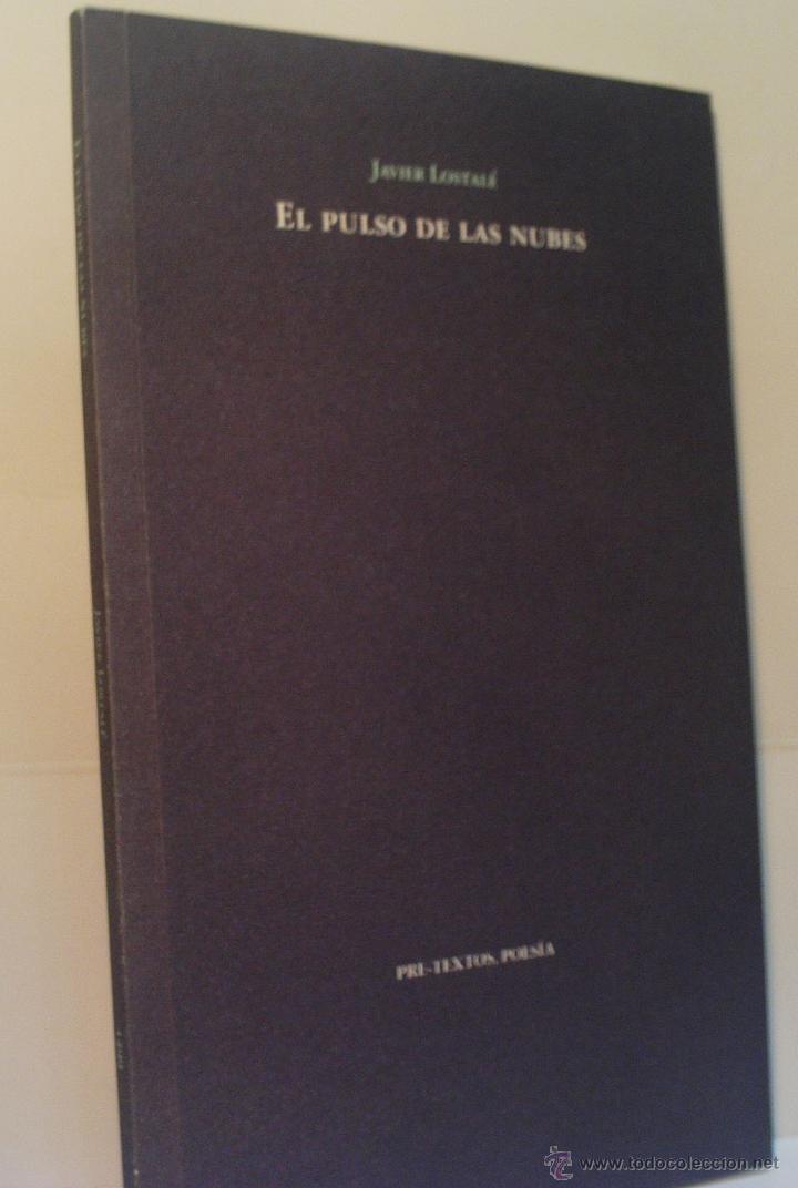 Libros de segunda mano: EL PULSO DE LAS NUBES. LOSTAL&Eacute; Javier. 2014 - Foto 1