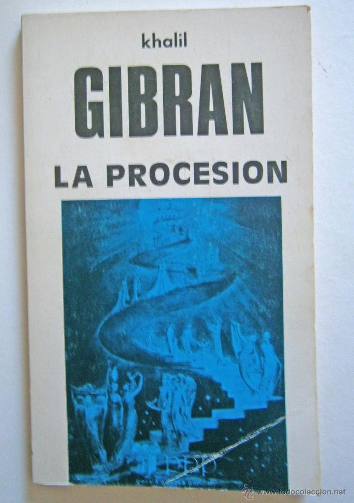 Libros de segunda mano: LA PROCESI&Oacute;N DE KHALIL GIBRAN - Foto 1