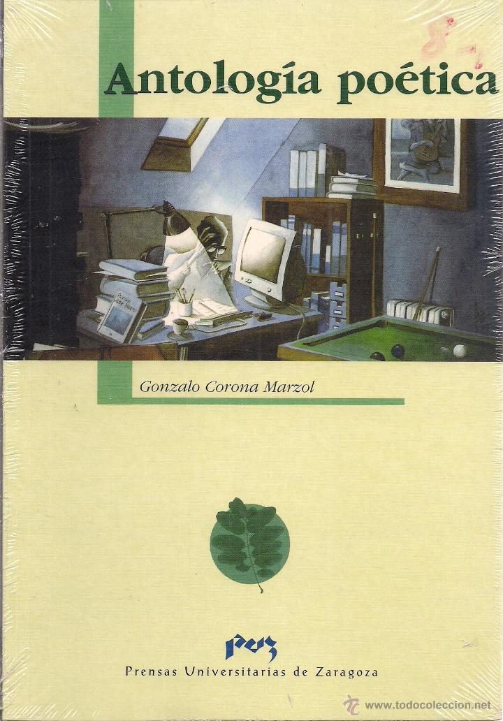 Gebrauchte B&uuml;cher: Gonzalo CORONA MARZOL : Antolog&iacute;a Po&eacute;tica. (P.U.Z., Cax&oacute;n de sastre, 2002)