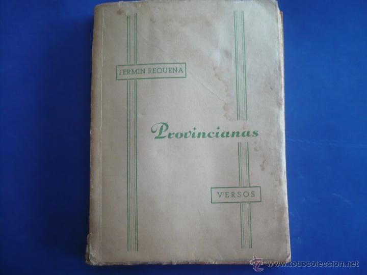 Libros de segunda mano: LIBRO - PROVINCIANAS ( VERSOS ) - FERM&Iacute;N REQUENA 1968 - Foto 1
