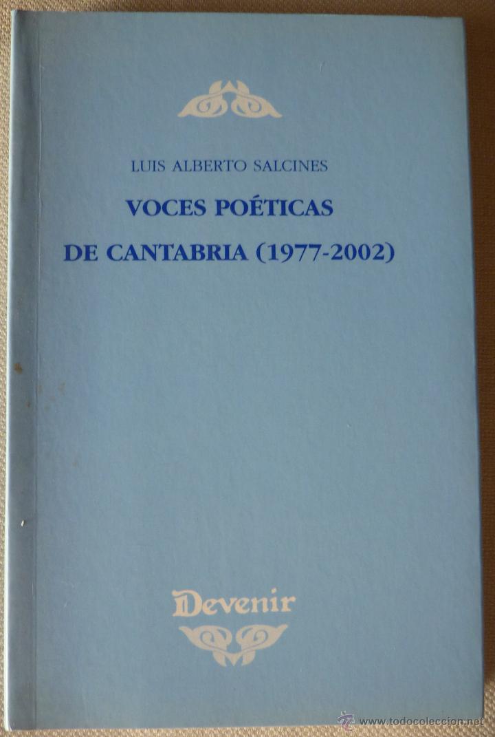 Second hand books: LUIS ALBERTO SALCINES. VOCES PO&Eacute;TICAS DE CANTABRIA (1977-2002). ANTOLOG&Iacute;A. POES&Iacute;A ESPA&Ntilde;OLA.