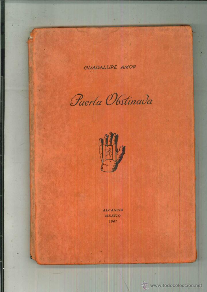Libros de segunda mano: PUERTA OBSTINADA. Guadalupe Amor - Foto 1