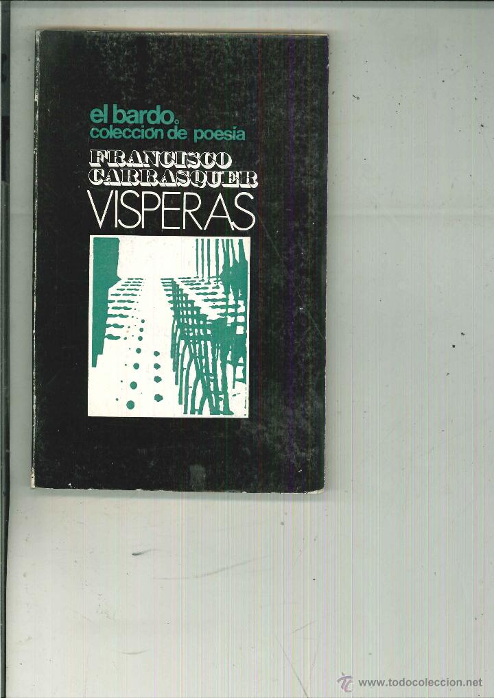 Libros de segunda mano: VISPERAS. Francisco Carrasquer - Foto 1