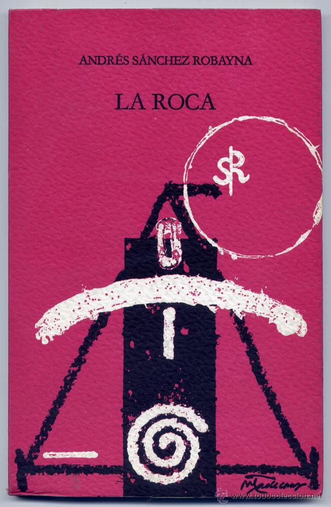 Libros de segunda mano: S&Aacute;NCHEZ ROBAYNA, Andr&eacute;s.  La Roca.  1984. - Foto 1