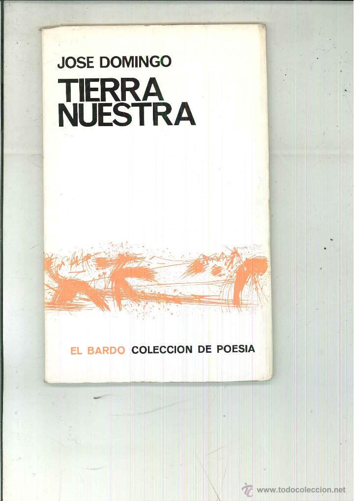 Libros de segunda mano: TIERRA NUESTRA. Jos&eacute; Domingo - Foto 1