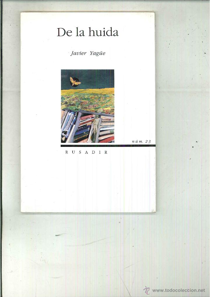 Libros de segunda mano: DE LA HUIDA. Javier Yag&uuml;e - Foto 1