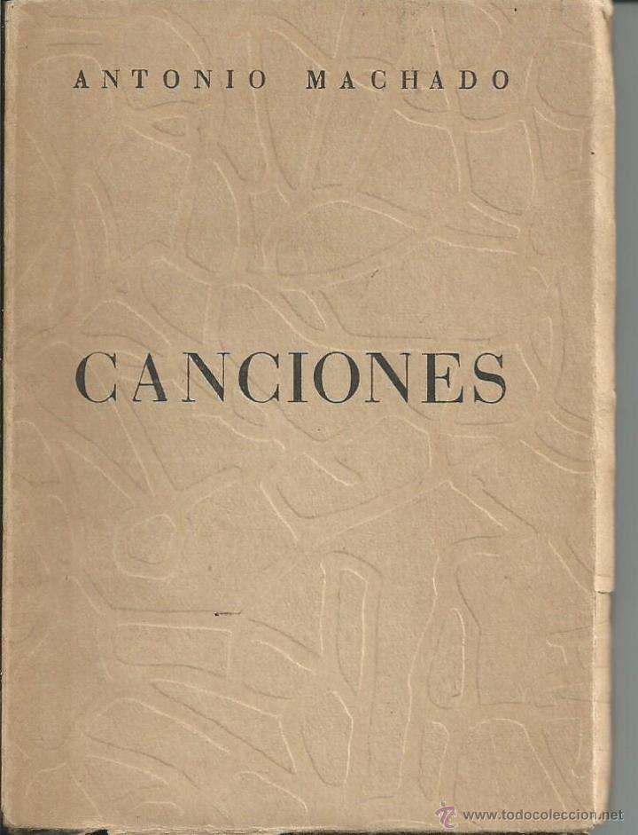 ANTONIO MACHADO. CANTARES. 1Âª EDICION AFRODISIO AGUADO . COLECCION MAS ALLA MADRID 1949 (Libros de Segunda Mano (posteriores a 1936) - Literatura - PoesÃ­a)